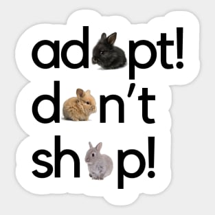 Adopt Don't shop Bunny Sticker